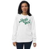 Heal Yes! Unisex Organic-and-Recycled Sweatshirt