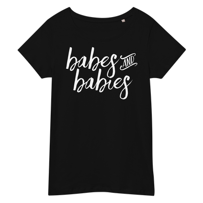 Babes and Babies Slim-Fit Organic T-Shirt